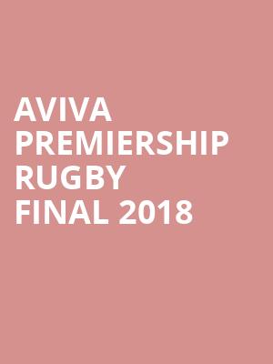 Aviva Premiership Rugby Final 2018 at Twickenham Stadium